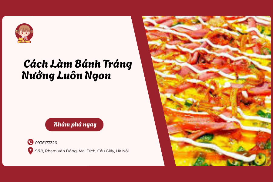 cách làm bánh tráng nướng luôn ngon