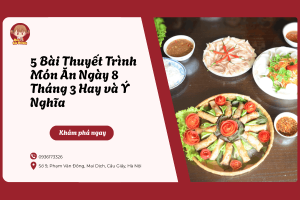 thuyết trình món ăn ngày 8 tháng 3