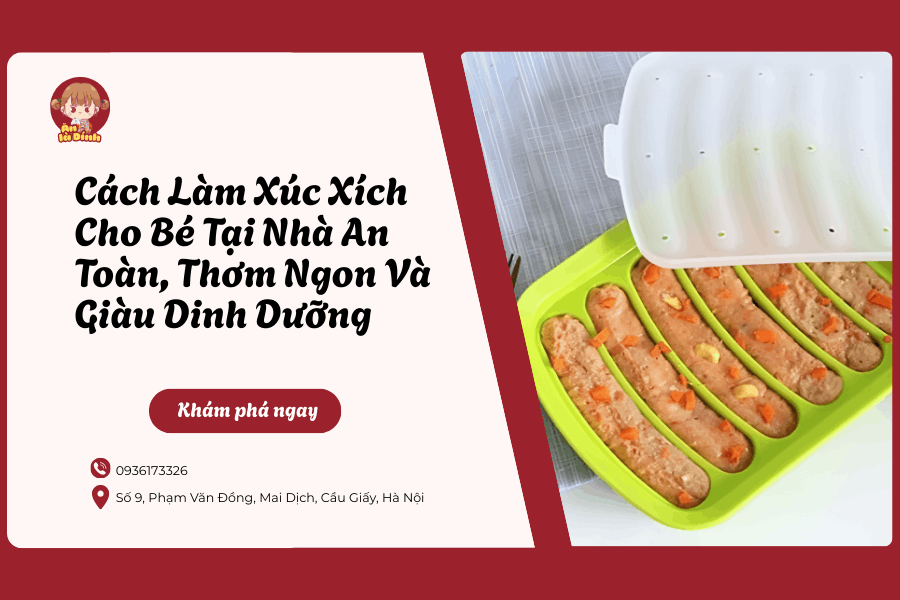 Cách làm xúc xích cho bé tại nhà an toàn, thơm ngon và giàu dinh dưỡng
