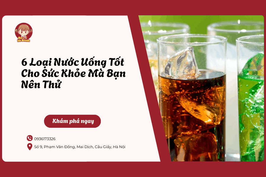 6 loại nước uống tốt cho sức khỏe mà bạn nên thử