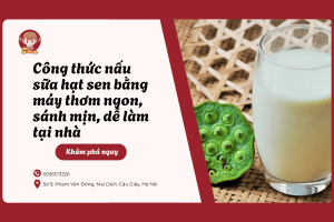 Công thức nấu sữa hạt sen bằng máy