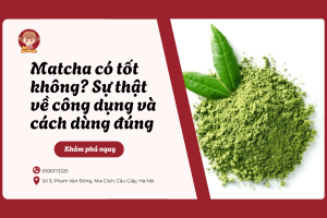 Matcha có tốt không? Sự thật về công dụng và cách dùng đúng