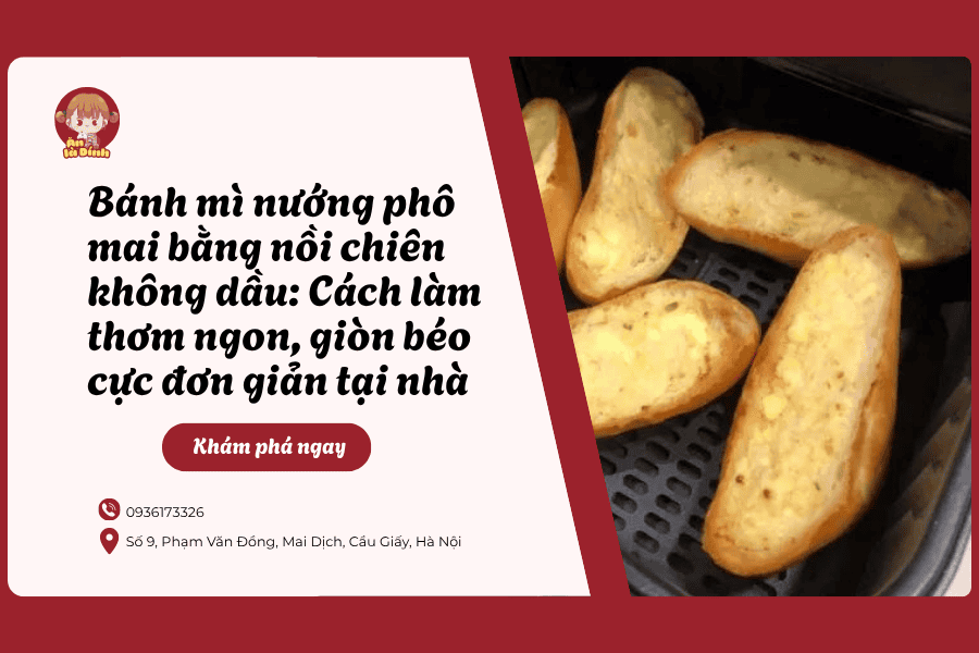 /banh-mi-nuong-pho-mai-bang-noi-chien-khong-dau