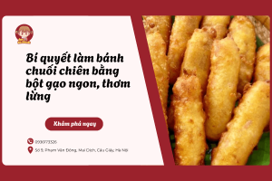 Bí quyết làm bánh chuối chiên bằng bột gạo ngon, thơm lừng