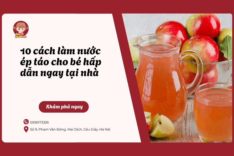 10 cách làm nước ép táo cho bé hấp dẫn ngay tại nhà